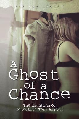 A Ghost of a Chance: The Haunting of Detective Tory Alston