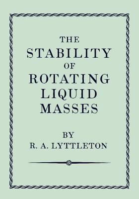 The Stability of Rotating Liquid Masses