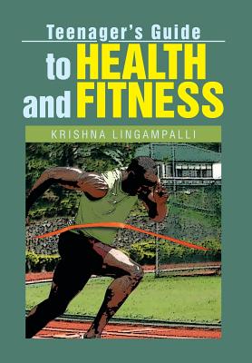 Teenager’s Guide to Health and Fitness