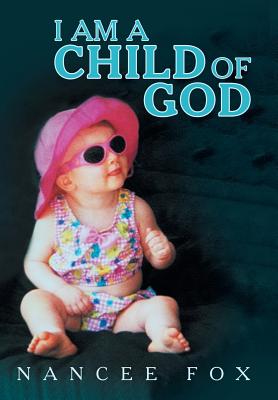 I Am a Child of God