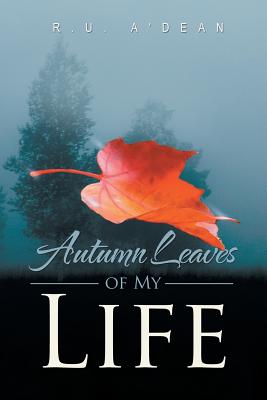 Autumn Leaves of My Life