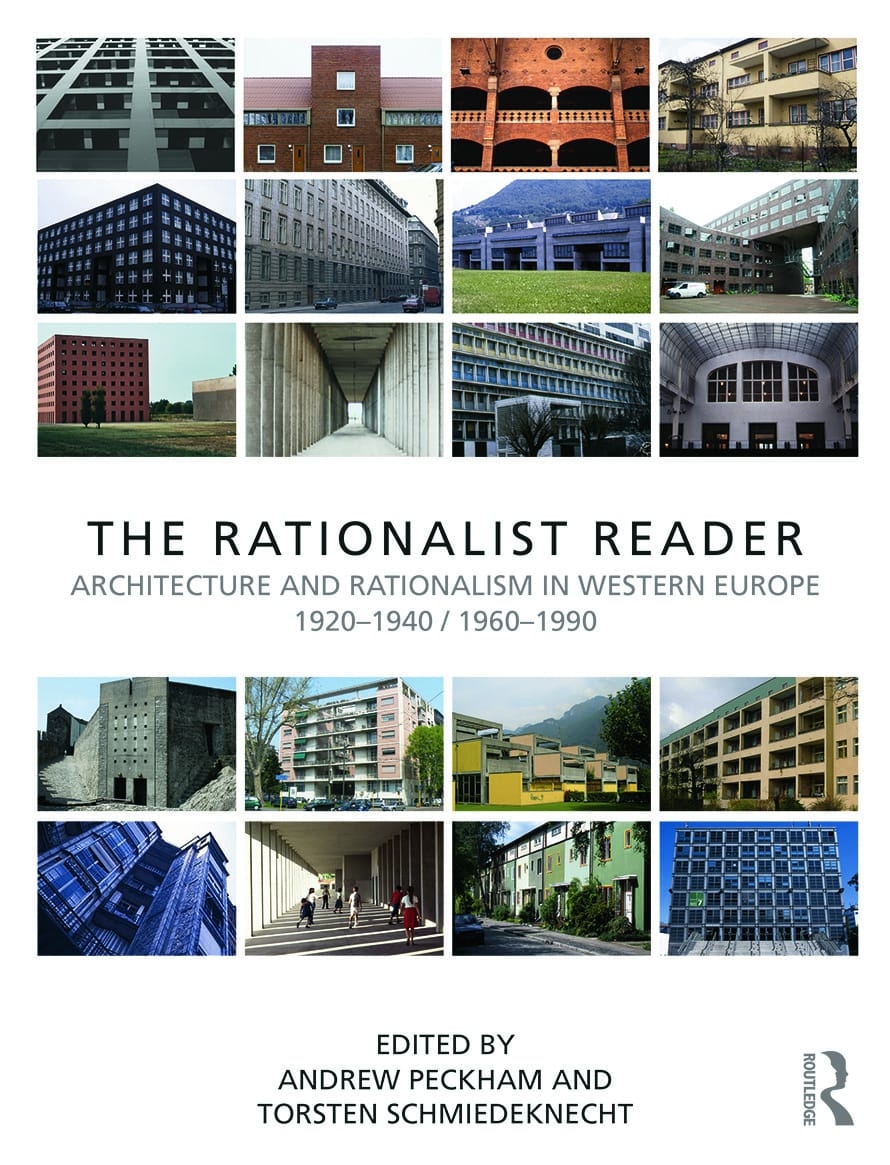 The Rationalist Reader: Architecture and Rationalism in Western Europe 1920-1940 / 1960-1990