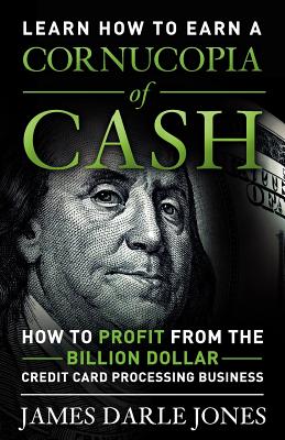 Cornucopia of Cash: Learn How to Earn a Cornucopia of Cash