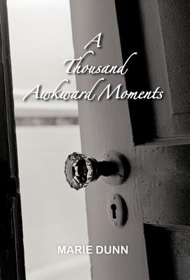 A Thousand Awkward Moments