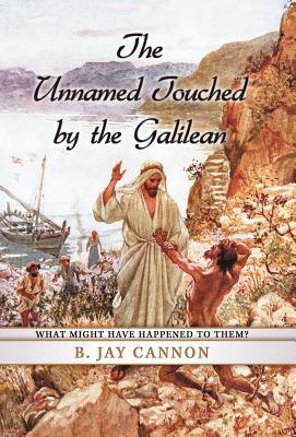 The Unnamed Touched by the Galilean: What Might Have Happened to Them?