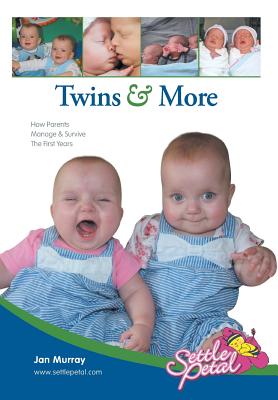 Twins & More: How Parents Manage & Survive the First Years