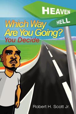 Which Way Are You Going?: You Decide