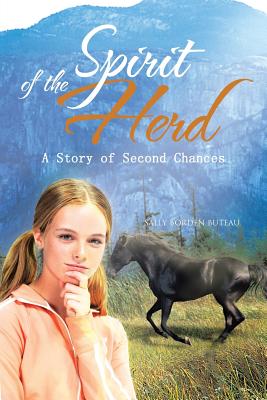 Spirit of the Herd: A Story of Second Chances