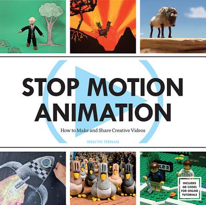 Stop Motion Animation: How to Make and Share Creative Videos