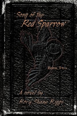 Song of the Red Sparrow, Book Two: Early Mourning