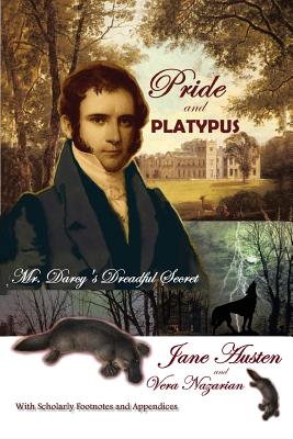 Pride and Platypus: Mr. Darcy’s Dreadful Secret