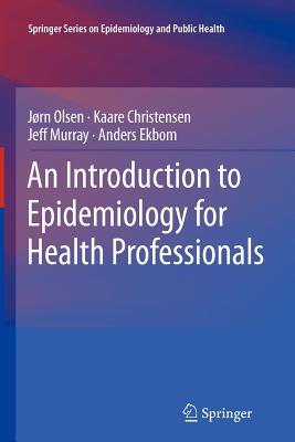 An Introduction to Epidemiology for Health Professionals