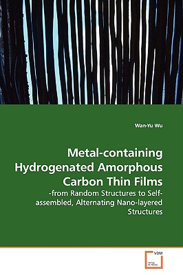 Metal-Containing Hydrogenated Amorphous Carbon Thin Films: From Random Structures to Self-assembled, Alternating Nano-layered Sr