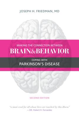 Making the Connection Between Brain and Behavior: Coping With Parkinson’s Disease