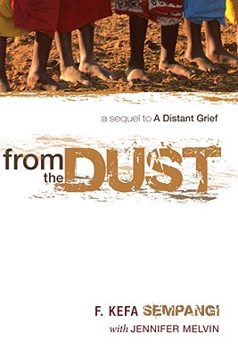 From the Dust: A Sequel to a Distant Grief