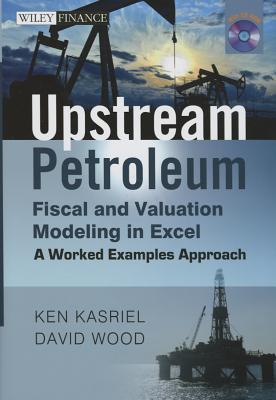 Upstream Petroleum Fiscal Cashflow Modelling with Excel and Crystal Ball