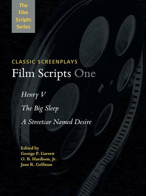 Film Scripts One: Henry V/ The Big Sleep/ A Streetcar Named Desire