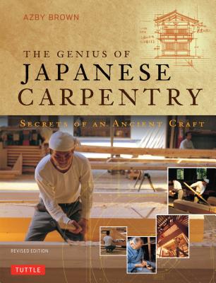 The Genius of Japanese Carpentry: Secrets of an Ancient Craft