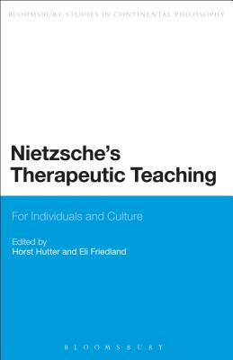 Nietzsche’s Therapeutic Teaching: For Individuals and Culture