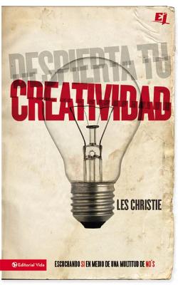 Despierta Tu Creatividad / Awaken Your Creativity: Escuchando Si en Medio de Una Multitude de No’s / Hearing Yes in the Midst of