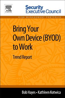 Bring Your Own Device (BYOD) to Work: Trend Report