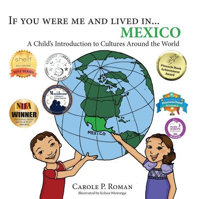 If you were me and lived in... Mexico: A Child’s Introduction to Cultures Around the World