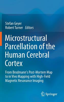 Microstructural Parcellation of the Human Cerebral Cortex