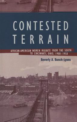 Contested Terrain: African American Women Migrate from the South to Cincinnati, 1900-1950