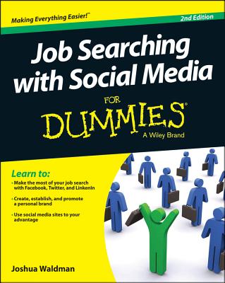 Job Searching with Social Media for Dummies, 2/E