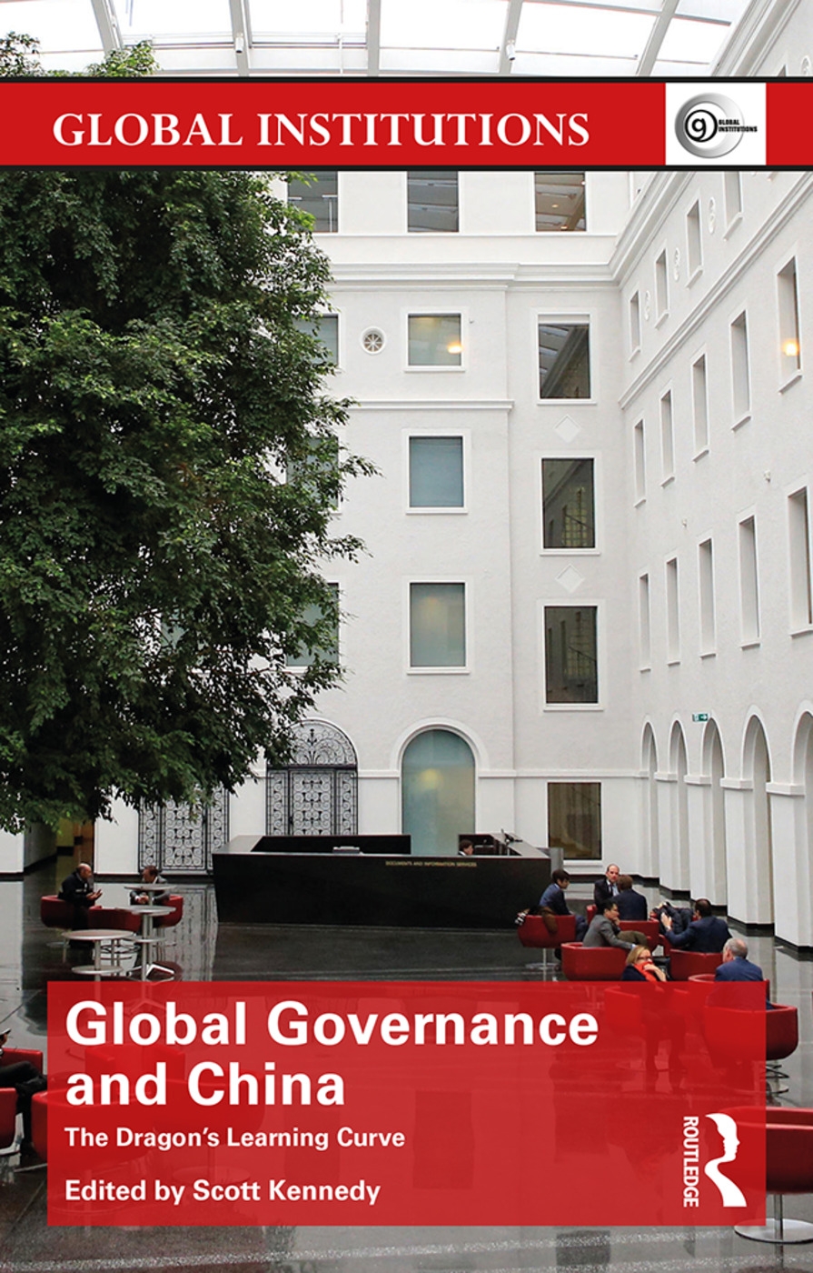 Global Governance and China: The Dragon’s Learning Curve