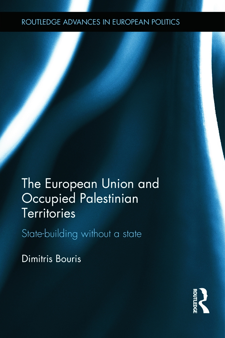 The European Union and Occupied Palestinian Territories: State-Building Without a State