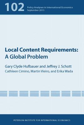 Local Content Requirements: A Global Problem