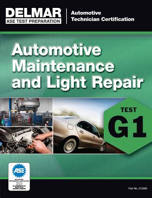 Auto Maintenance and Light Repair: Test G1