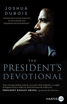 The President’s Devotional: The Daily Readings That Inspired President Obama