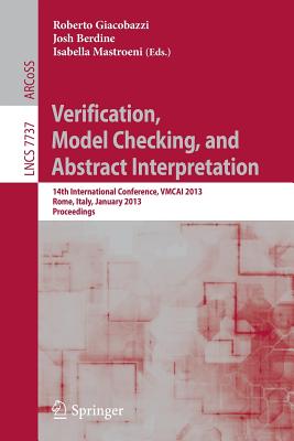 Verification, Model Checking, and Abstract Interpretation: 14th International Conference, Vmcai 2013, Rome, Italy, January 20-22