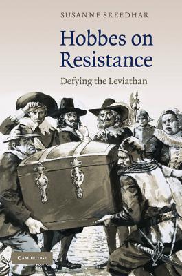 Hobbes on Resistance: Defying the Leviathan