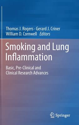 Smoking and Lung Inflammation: Basic, Pre-Clinical and Clinical Research Advances