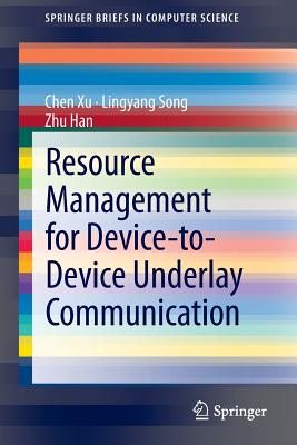 Resource Management for Device-to-device Underlay Communication