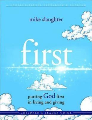 First: Children’s: Putting God First in Living and Giving