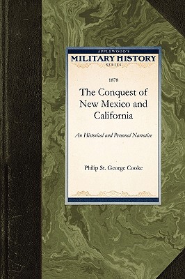 The Conquest of New Mexico and California