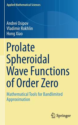 Prolate Spheroidal Wave Functions of Order Zero: Mathematical Tools for Bandlimited Approximation