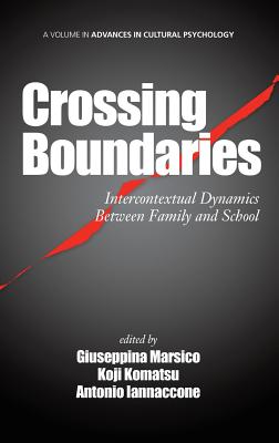 Crossing Boundaries: Intercontextual Dynamics Between Family and School