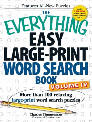 The Everything Easy Large-Print Word Search Book: More Than 100 Relaxing Large-Print Word Search Puzzles