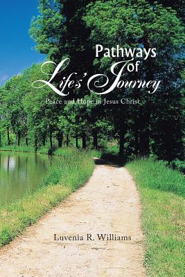 Pathways of Life?s Journey: Peace and Hope in Jesus Christ