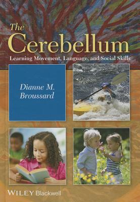 The Cerebellum: Learning Movement, Language, and Social Skills