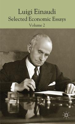 Luigi Einaudi: Selected Economic Essays