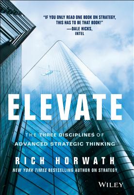 Elevate: The Three Disciplines of Advanced Strategic Thinking