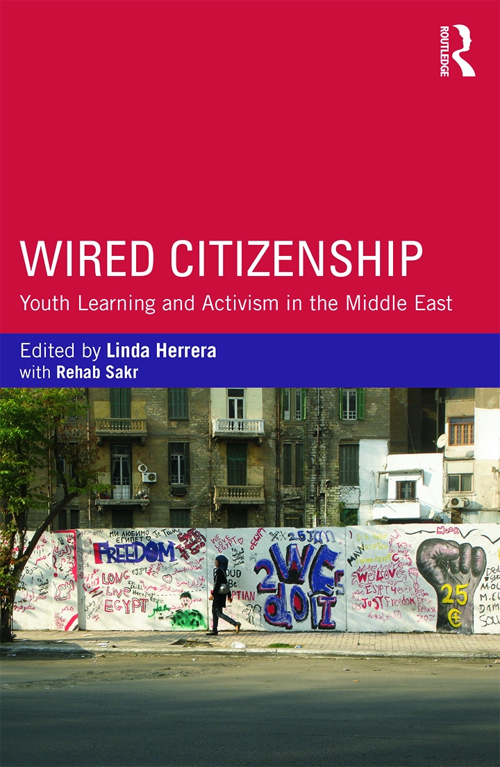 Wired Citizenship: Youth Learning and Activism in the Middle East