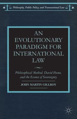 An Evolutionary Paradigm for International Law: Philosophical Method, David Hume, and the Essence of Sovereignty