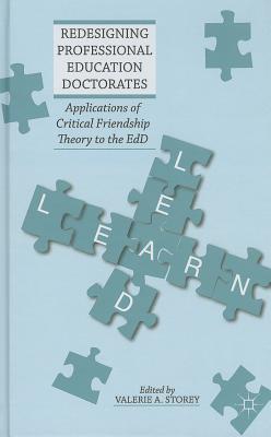 Redesigning Professional Education Doctorates: Applications of Critical Friendship Theory to the EdD